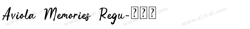 Aviola Memories Regu字体转换